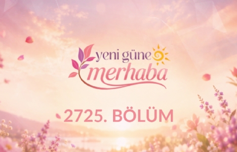 Kuran-ı Kerim Tilaveti ve Yeni Sezonda Diyanet TV Kısa Sohbetler - Yeni Güne Merhaba 2725. Bölüm