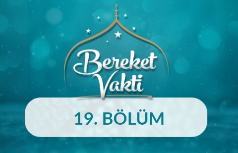 Türk İslam Sanatları - Bereket Vakti 19.Bölüm