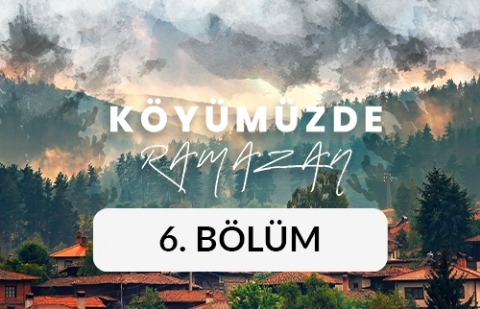 Gölyaka Köyü (Konya, Beyşehir) - Köyümüzde Ramazan 6. Bölüm