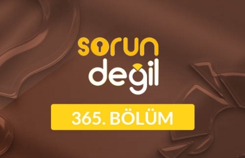 Kendini Motive Etmek ve Psikolojik Dayanıklılık - Sorun Değil 365. Bölüm