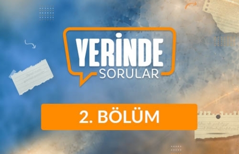 Yapay Zeka ve Fıtrat - Yerinde Sorular 2. Bölüm