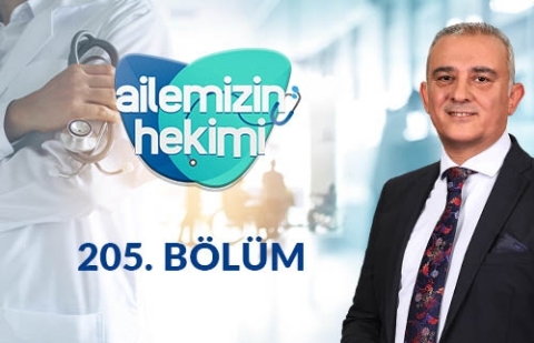 Çocuklarda Yeme Bozuklukları - Ailemizin Hekimi 205. Bölüm