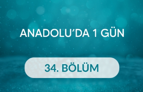 Ömer Erşen (Balıkesir) - Anadolu’da 1 Gün 34. Bölüm