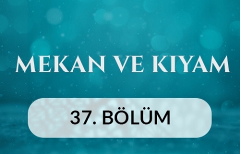 İstanbul Havalimanı Ali Kuşçu Camii - Mekan ve Kıyam 37.Bölüm