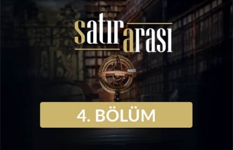 Çocuk Edebiyatı - Satır Arası 4. Bölüm
