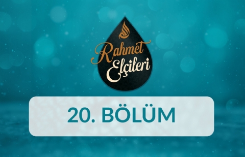 Hz. Süleyman (as) - Rahmet Elçileri 20.Bölüm