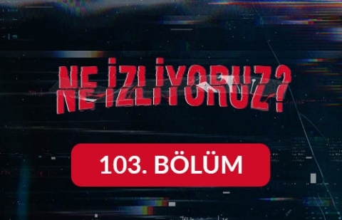 Estetik - Ne İzliyoruz 103. Bölüm