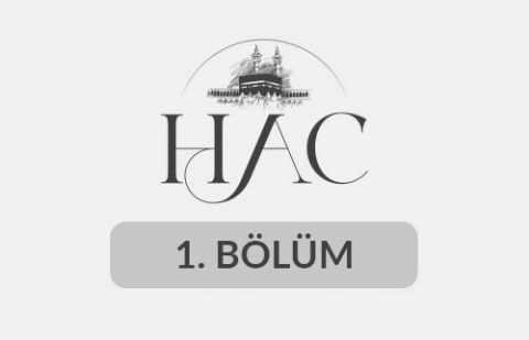 Hac - 1. Bölüm