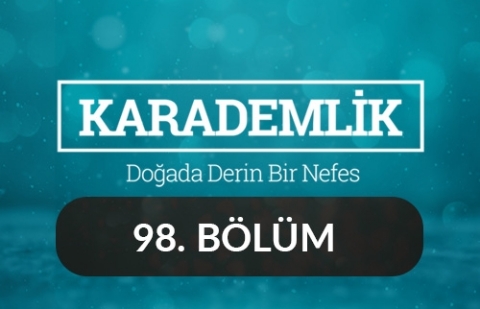 Tunceli - Karademlik 98.Bölüm