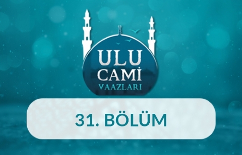 Karaman (Turgut Erhan) - Ulu Cami Vaazları 31.Bölüm
