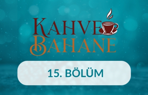 Ayşe Böhürler - Kahve Bahane 15.Bölüm