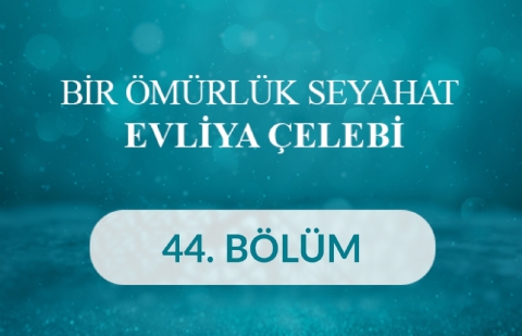 Mardin - Bir Ömürlük Seyahat: Evliya Çelebi 44. Bölüm