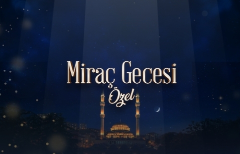 Miraç Gecesi Özel Yayını - 15 Ocak 2026