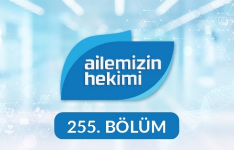 Çocuk Aşıları - Ailemizin Hekimi 255. Bölüm