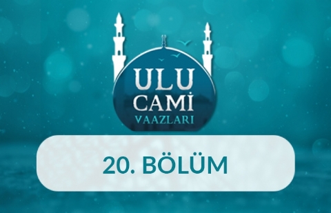Konya (Fatih Çelik) - Ulu Cami Vaazları 20.Bölüm