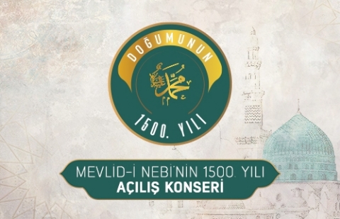 Mevlid-i Nebi’nin 1500. Yılı Konseri